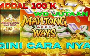 Mahjong Ways 2 Modal 100K Berapa Rupiah Indonesia Bisa