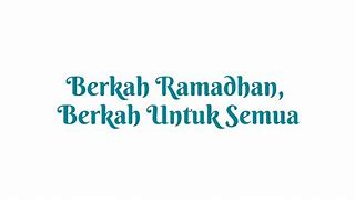 Ramadhan Berkah Untuk Semua